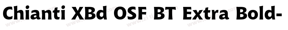 Chianti XBd OSF BT Extra Bold字体转换